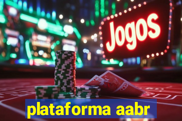 plataforma aabr